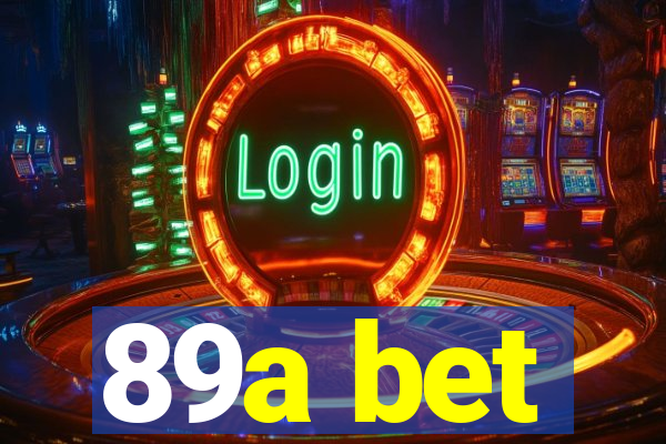 89a bet